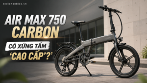 MIHOGO Air Max 750 Carbon – Có xứng tầm 'cao cấp'?