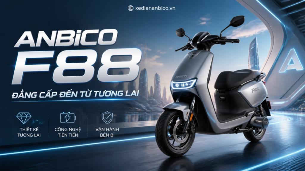 Anbico F88 – Đẳng cấp đến từ tương lai