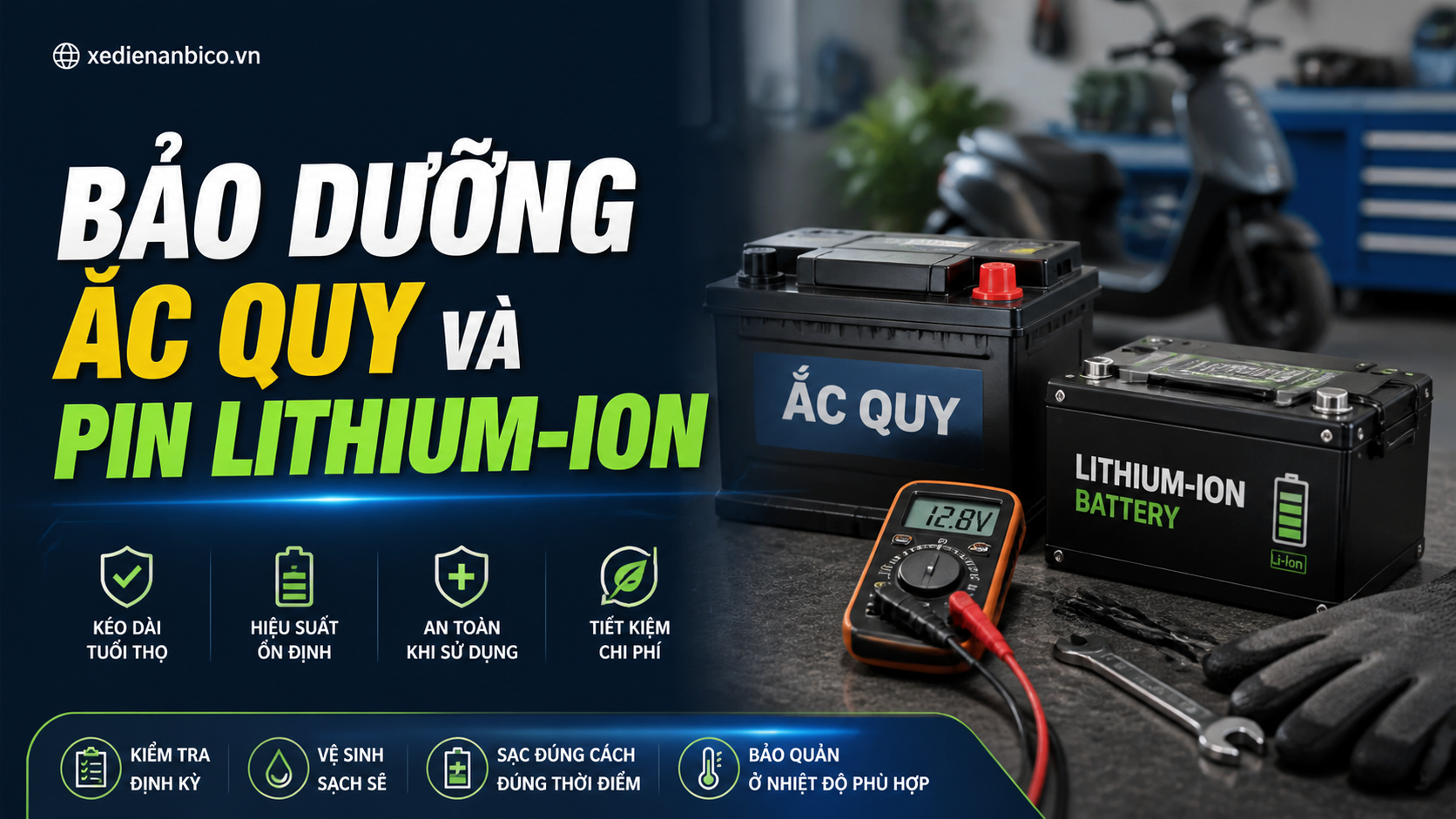 Bảo dưỡng ắc quy và pin lithium-ion Bảo dưỡng ắc quy và pin lithium-ion