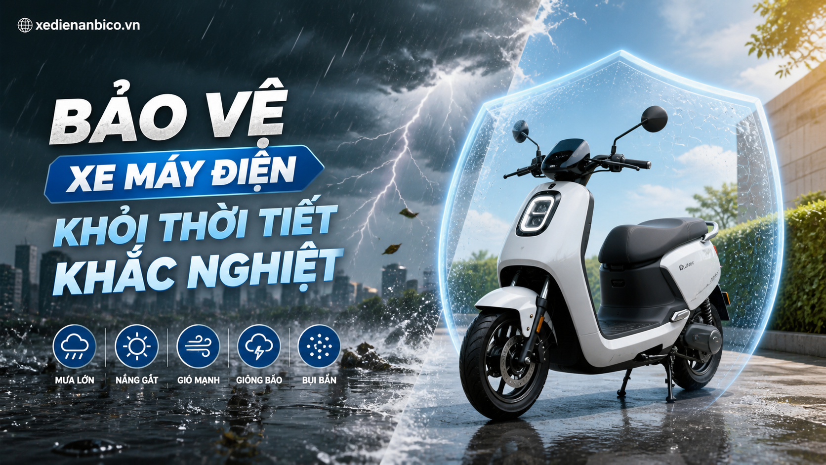 Bảo vệ xe máy điện khỏi thời tiết khắc nghiệt Bảo vệ xe máy điện khỏi thời tiết khắc nghiệt