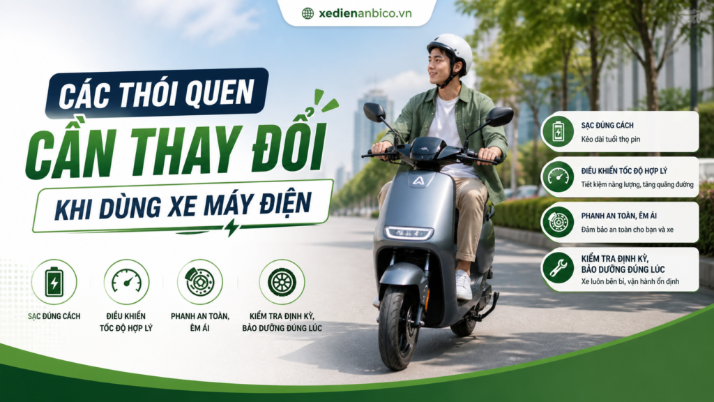 Các thói quen cần thay đổi khi dùng xe máy điện