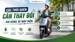Các thói quen cần thay đổi khi dùng xe máy điện