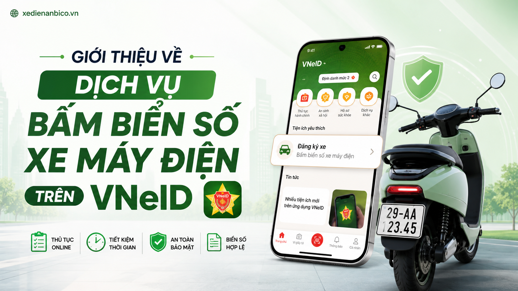 Giới thiệu về dịch vụ bấm biển số xe máy điện trên VNeID Giới thiệu về dịch vụ bấm biển số xe máy điện trên VNeID