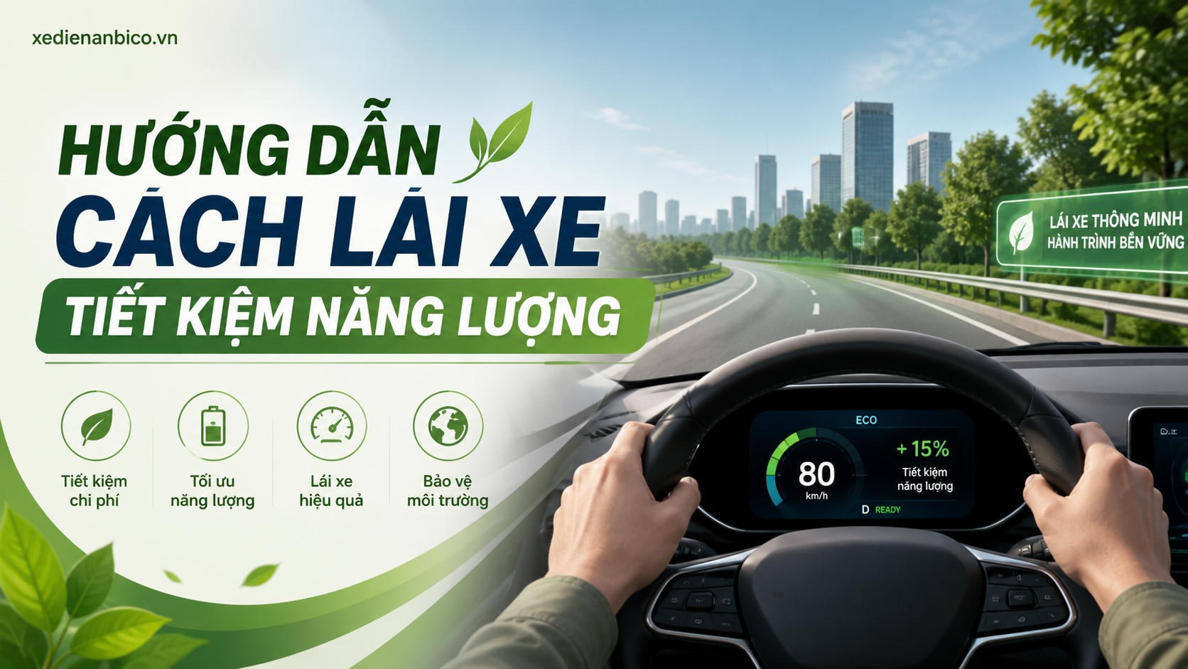 Hướng dẫn cách lái xe tiết kiệm năng lượng Hướng dẫn cách lái xe tiết kiệm năng lượng