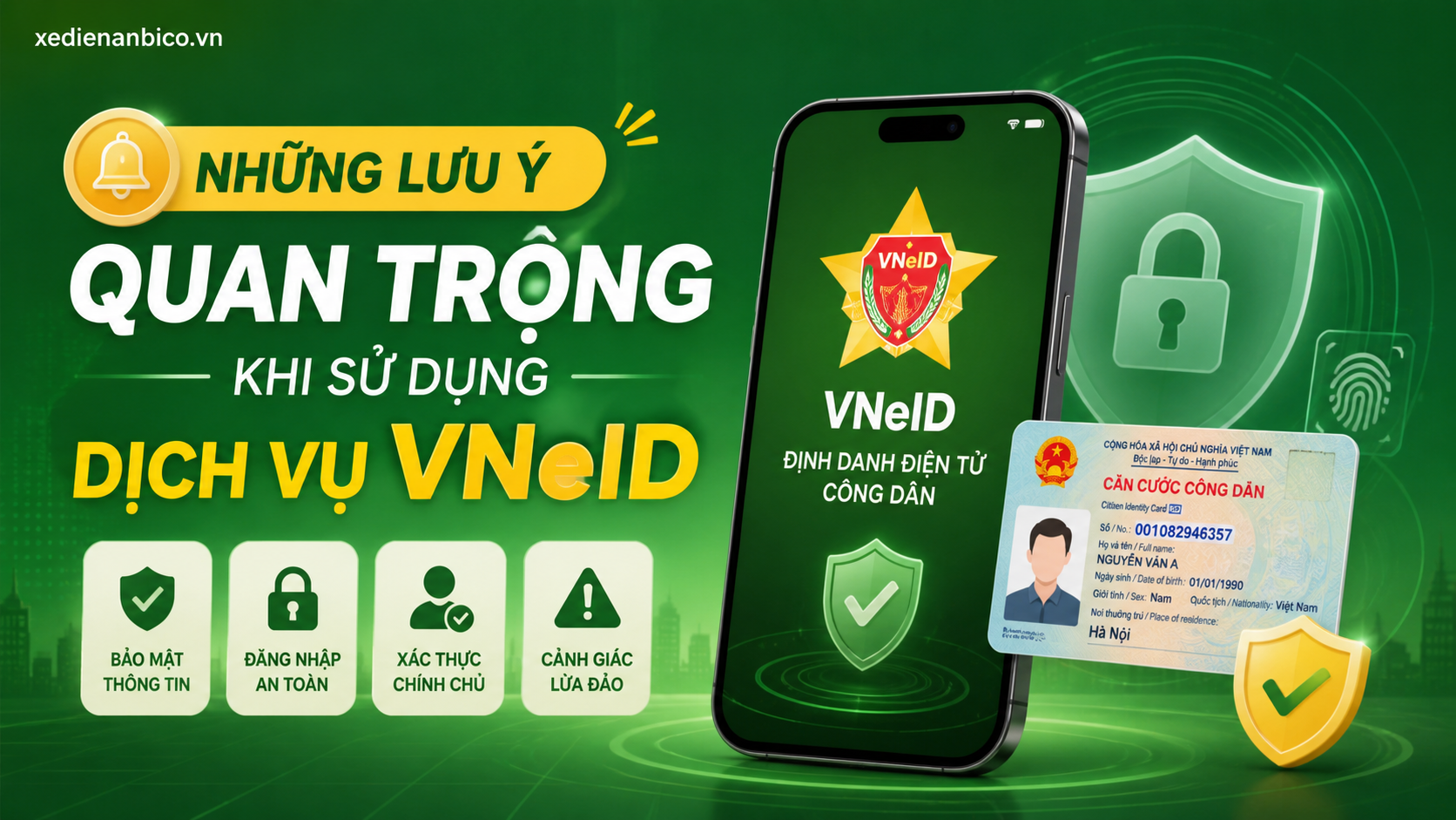 Những lưu ý quan trọng khi sử dụng dịch vụ VNeID Những lưu ý quan trọng khi sử dụng dịch vụ VNeID