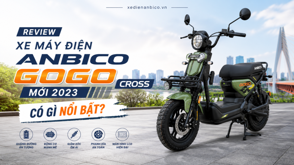 Review xe máy điện Anbico Gogo Cross mới 2023 có gì nổi bật
