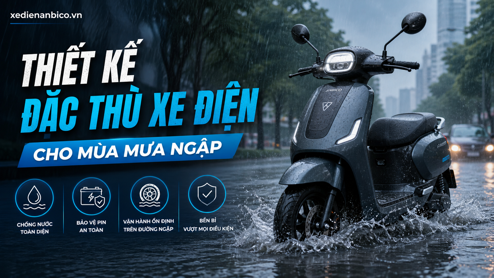 Thiết kế đặc thù xe điện cho mùa mưa ngập Thiết kế đặc thù xe điện cho mùa mưa ngập