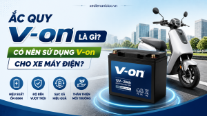Ắc quy V-on là gì? Có nên sử dụng V-on cho xe máy điện?