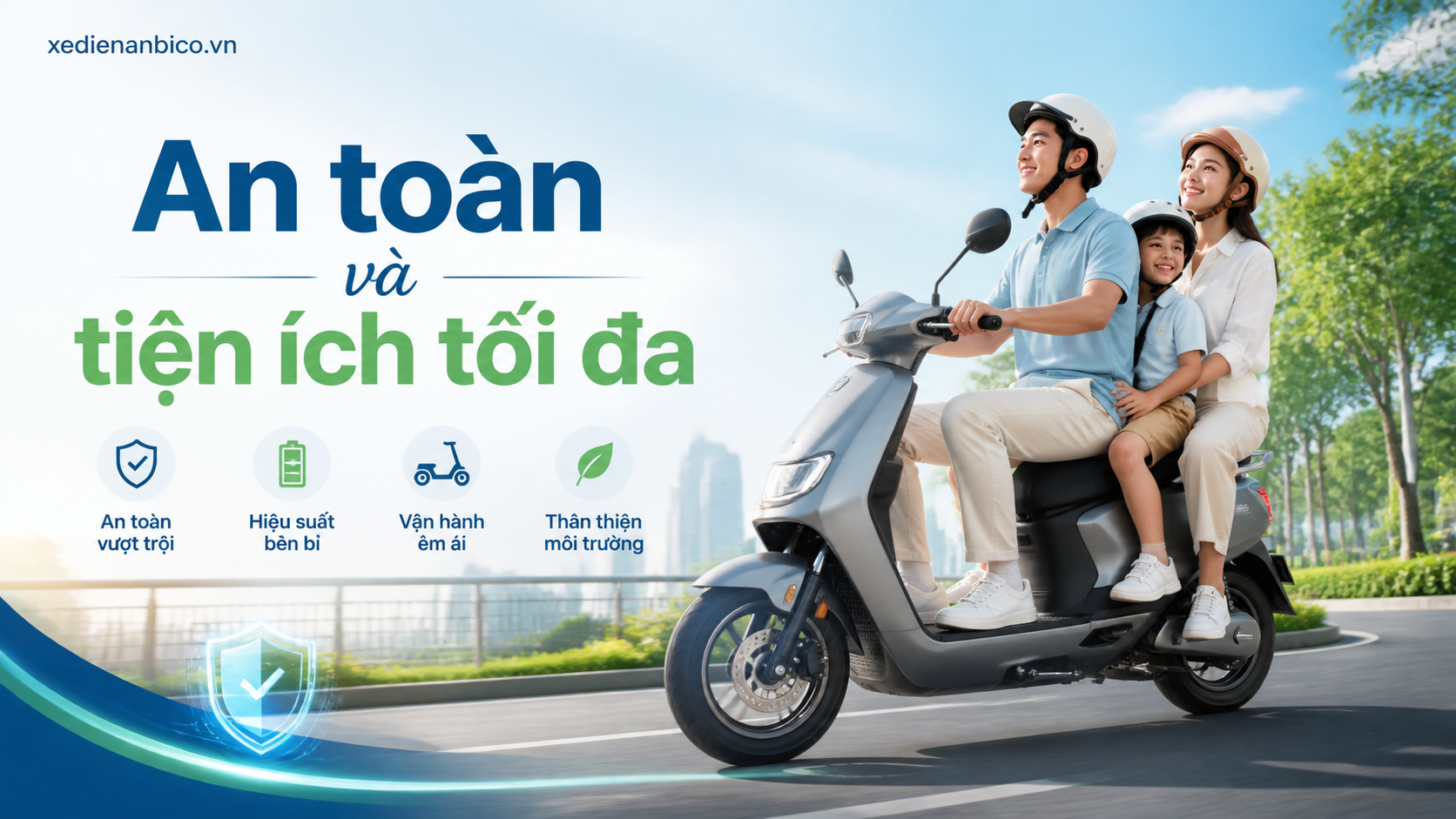 An toàn và tiện ích tối đa An toàn và tiện ích tối đa