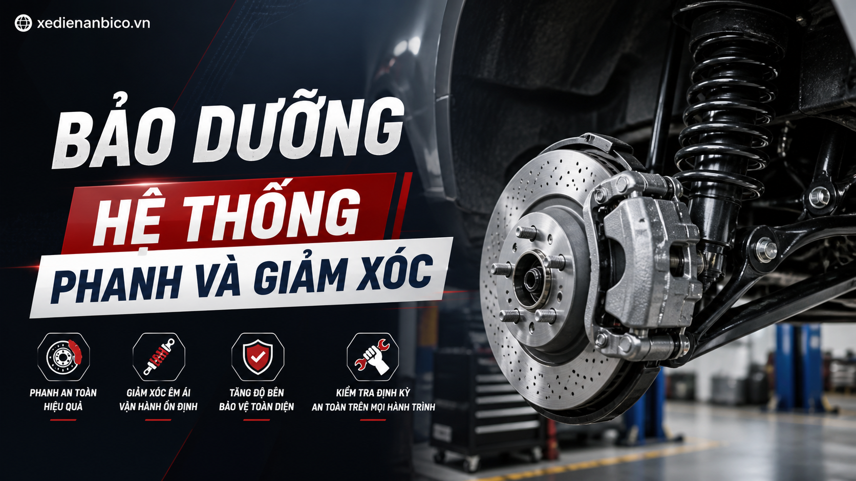 Bảo dưỡng hệ thống phanh và giảm xóc