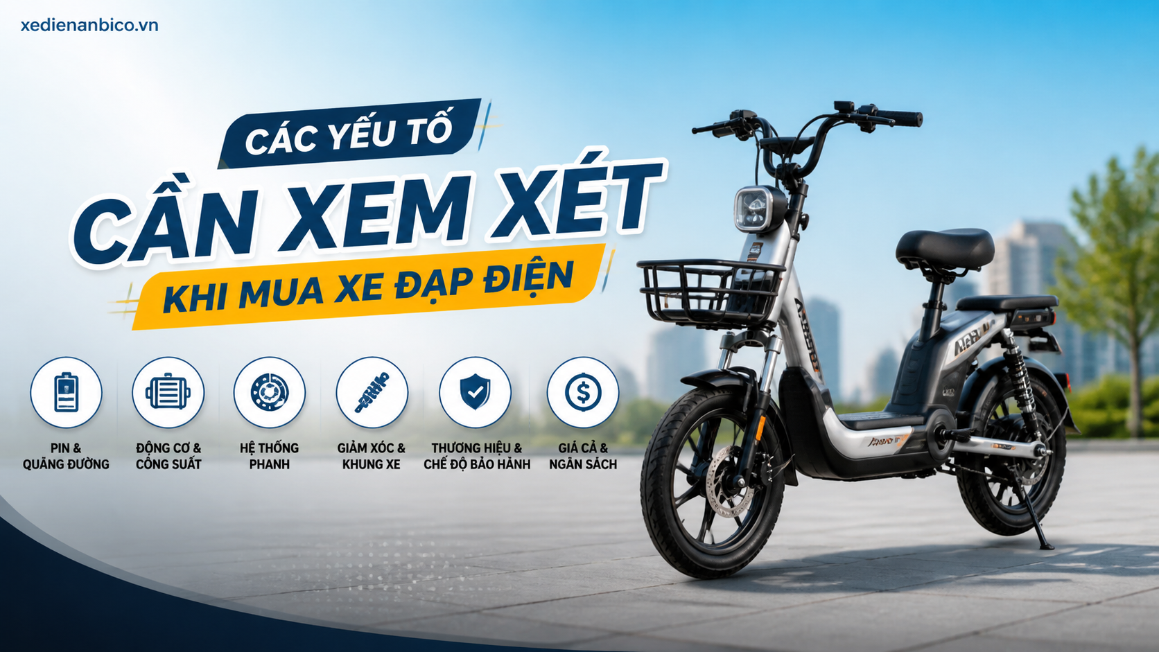 Các yếu tố cần xem xét khi mua xe đạp điện Các yếu tố cần xem xét khi mua xe đạp điện