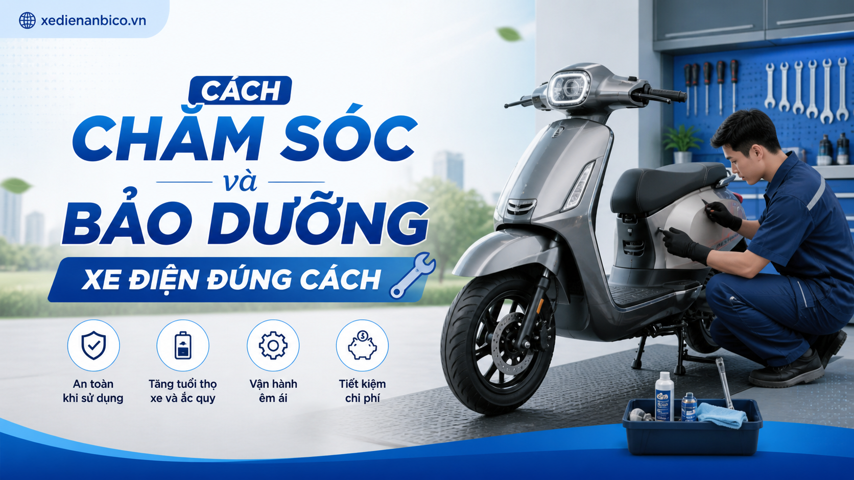 Cách chăm sóc và bảo dưỡng xe điện đúng cách Cách chăm sóc và bảo dưỡng xe điện đúng cách