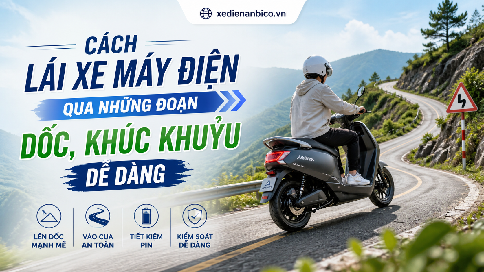 Cách lái xe máy điện qua những đoạn dốc, khúc khuỷu dễ dàng