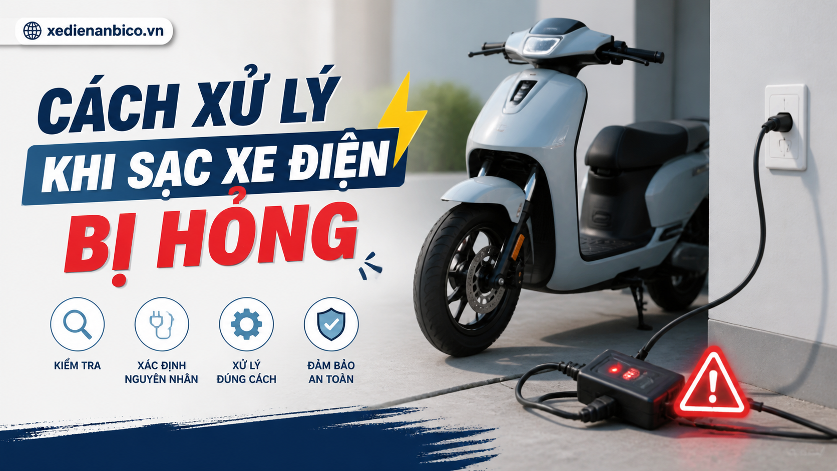 Cách xử lý khi sạc xe điện bị hỏng Cách xử lý khi sạc xe điện bị hỏng