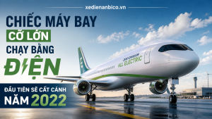 Chiếc máy bay cỡ lớn chạy bằng điện đầu tiên sẽ cất cánh năm 2022