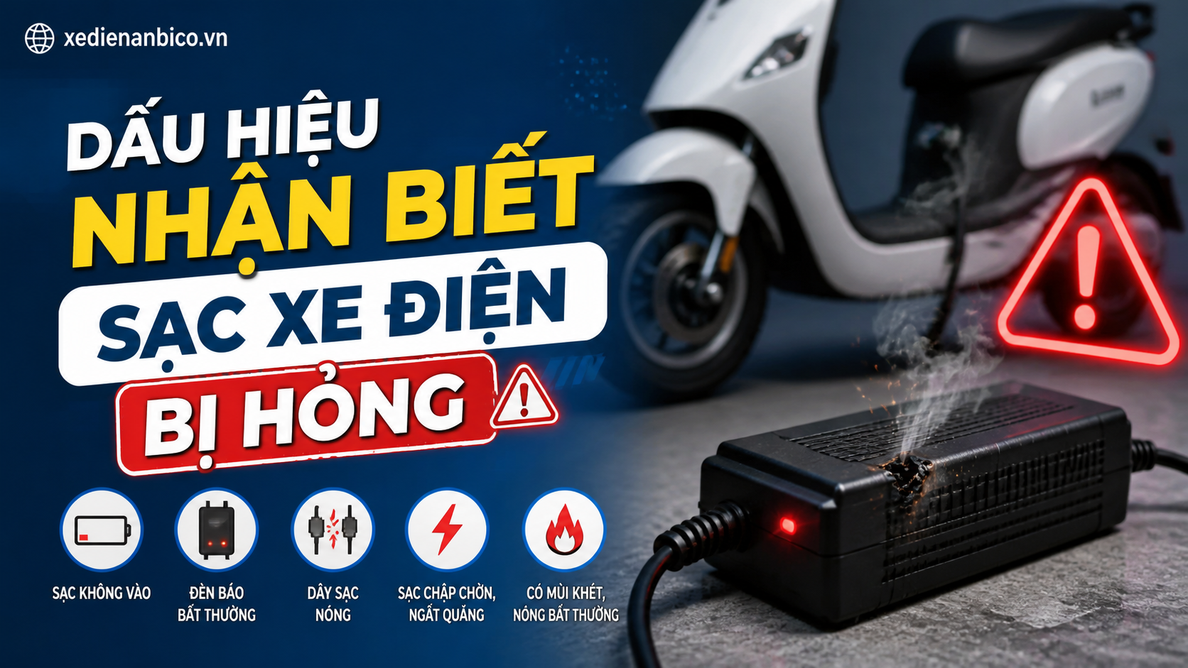 Dấu hiệu nhận biết sạc xe điện bị hỏng Dấu hiệu nhận biết sạc xe điện bị hỏng