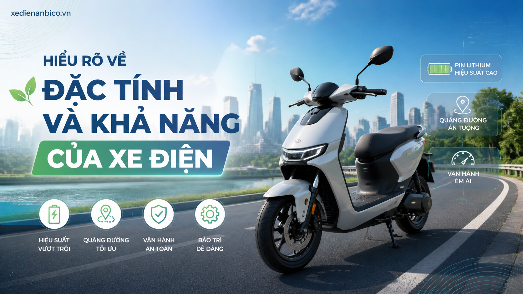 Hiểu rõ về đặc tính và khả năng của xe điện