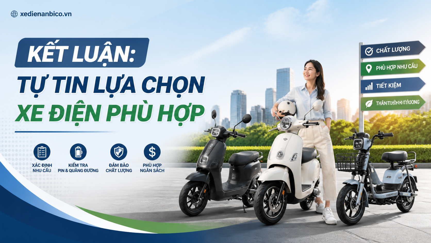 Kết Luận: Tự Tin Lựa Chọn Xe Điện Phù Hợp Kết Luận: Tự Tin Lựa Chọn Xe Điện Phù Hợp