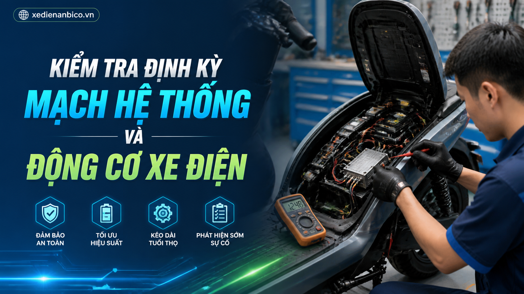 Kiểm tra định kỳ mạch hệ thống và động cơ xe điện