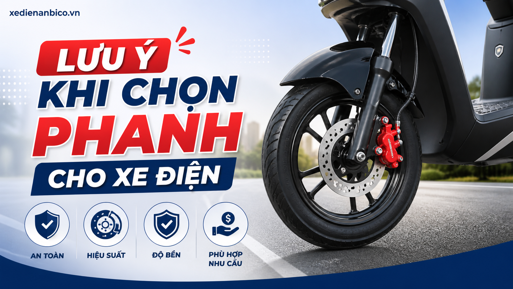 Lưu ý khi chọn phanh cho xe điện Lưu ý khi chọn phanh cho xe điện