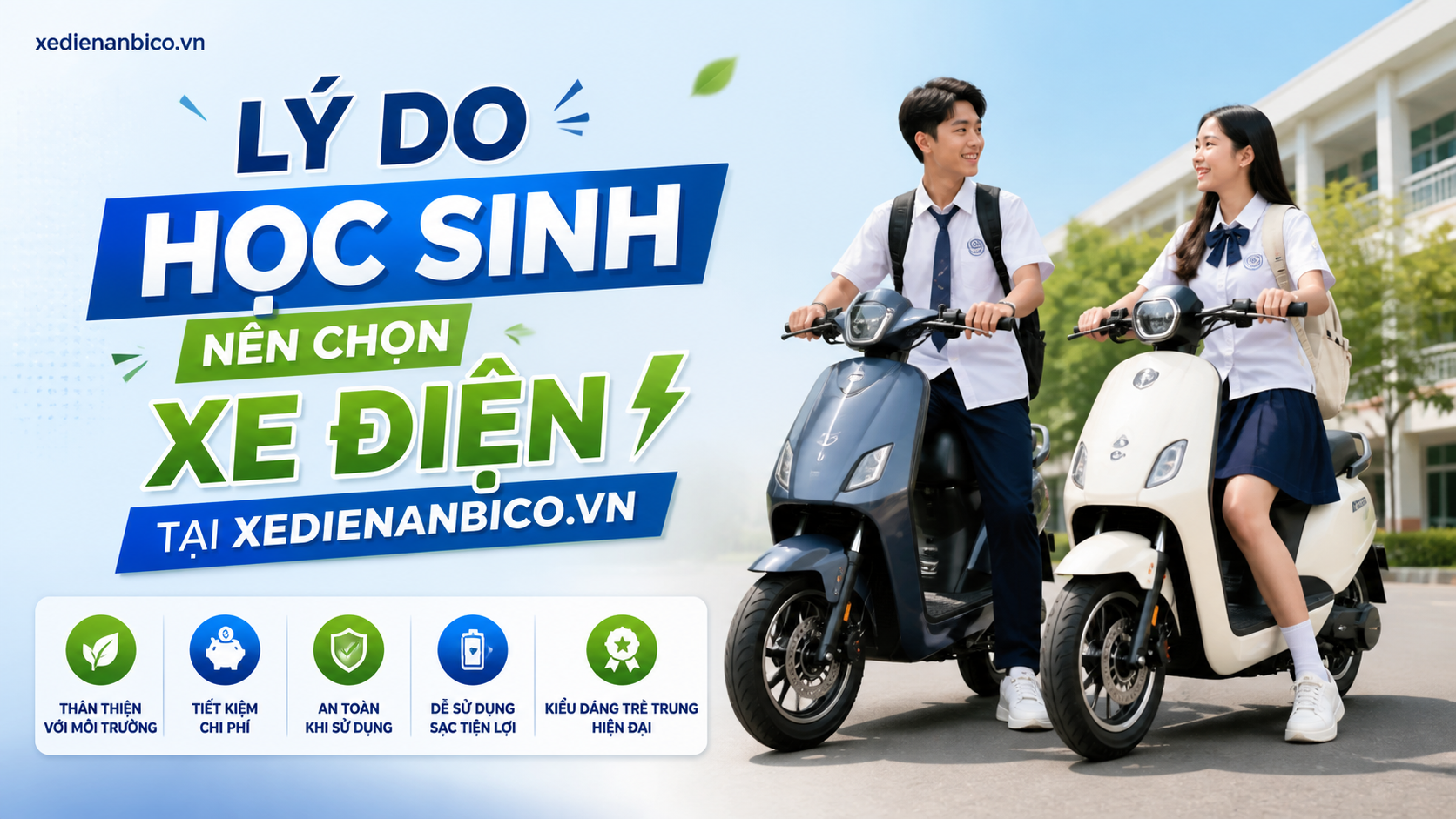 Lý do học sinh nên chọn xe điện tại xedienanbico.vn Lý do học sinh nên chọn xe điện tại xedienanbico.vn