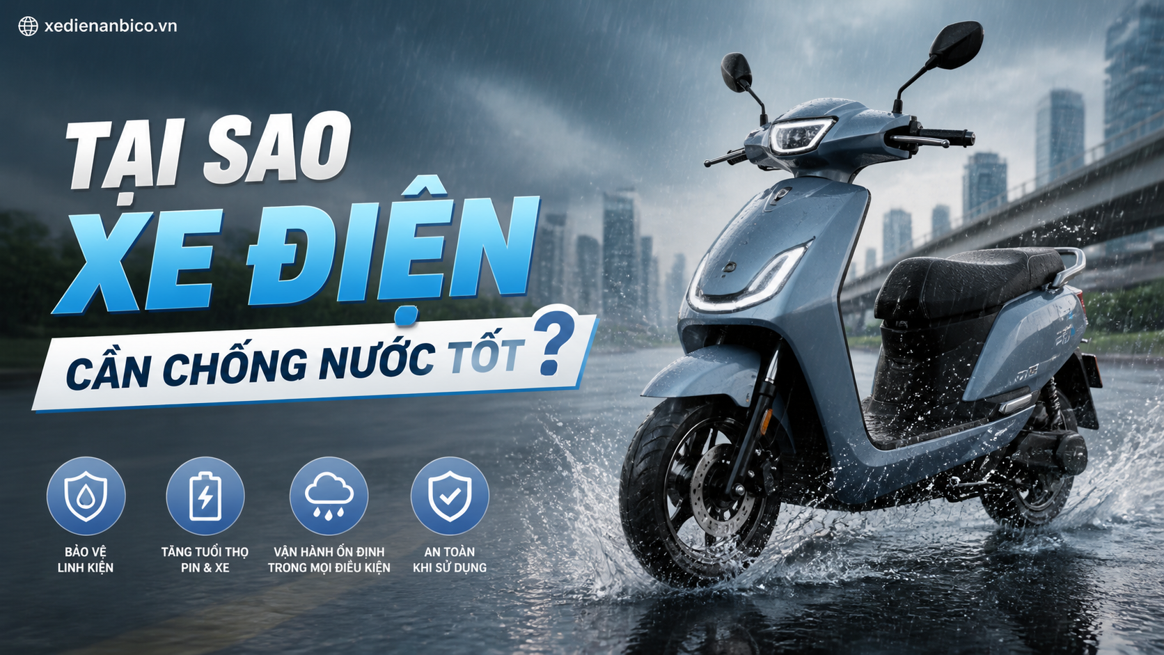 Tại sao xe điện cần chống nước tốt? Tại sao xe điện cần chống nước tốt?