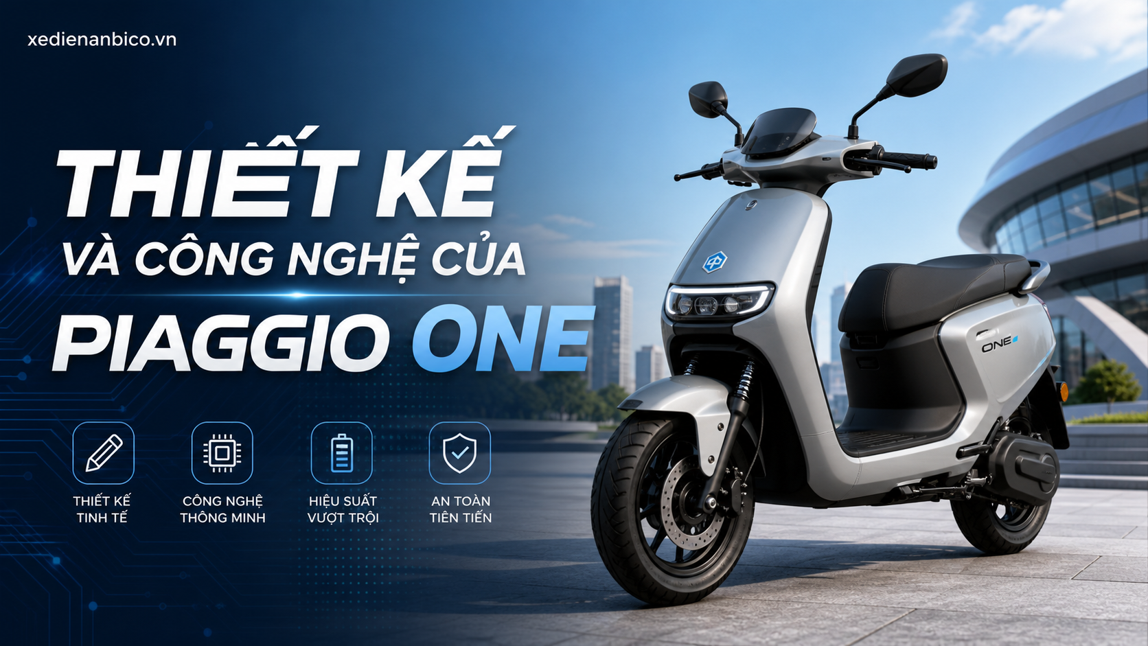 Thiết kế và công nghệ của Piaggio One Thiết kế và công nghệ của Piaggio One