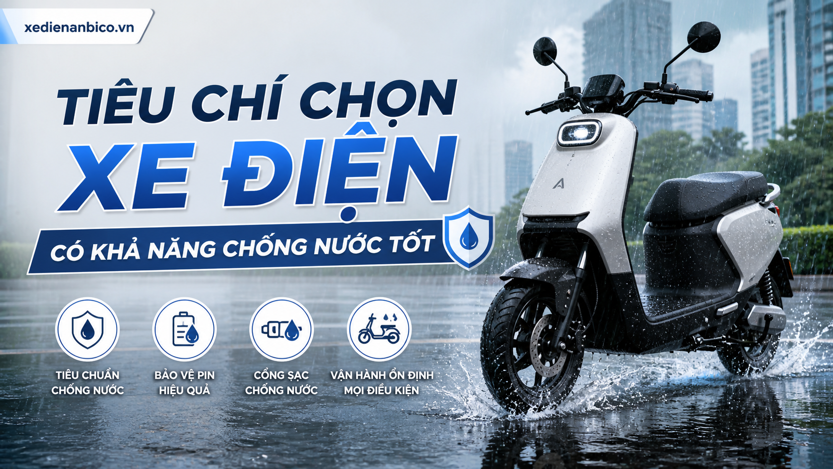 Tiêu chí chọn xe điện có khả năng chống nước tốt
