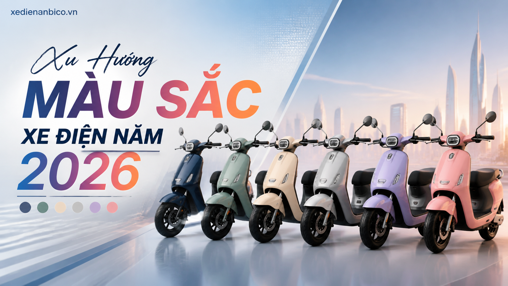 Xu Hướng Màu Sắc Xe Điện Năm 2026 Xu Hướng Màu Sắc Xe Điện Năm 2026